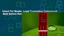 About For Books  Legal Translation Outsourced  Best Sellers Rank : #1