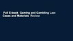 Full E-book  Gaming and Gambling Law: Cases and Materials  Review
