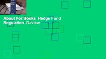 About For Books  Hedge Fund Regulation  Review