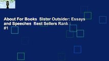 About For Books  Sister Outsider: Essays and Speeches  Best Sellers Rank : #1