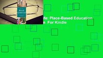 Bringing School to Life: Place-Based Education Across the Curriculum  For Kindle