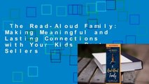 The Read-Aloud Family: Making Meaningful and Lasting Connections with Your Kids  Best Sellers