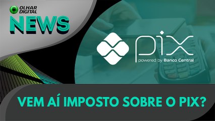 Ao Vivo | Vem aí imposto sobre o PIX? | 20/11/2020 | #OlharDigital (367)