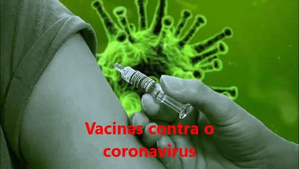 Vacinas contra o coronavírus
