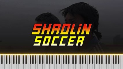 Shaolin Soccer (Opening Theme) ~ Piano