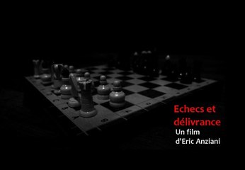 échecs et délivrance