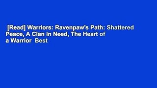 [Read] Warriors: Ravenpaw's Path: Shattered Peace, A Clan in Need, The Heart of a Warrior  Best