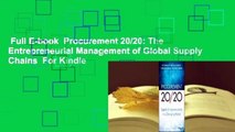 Full E-book  Procurement 20/20: The Entrepreneurial Management of Global Supply Chains  For Kindle