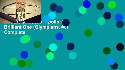 About For Books  Apollo: The Brilliant One (Olympians, #8) Complete