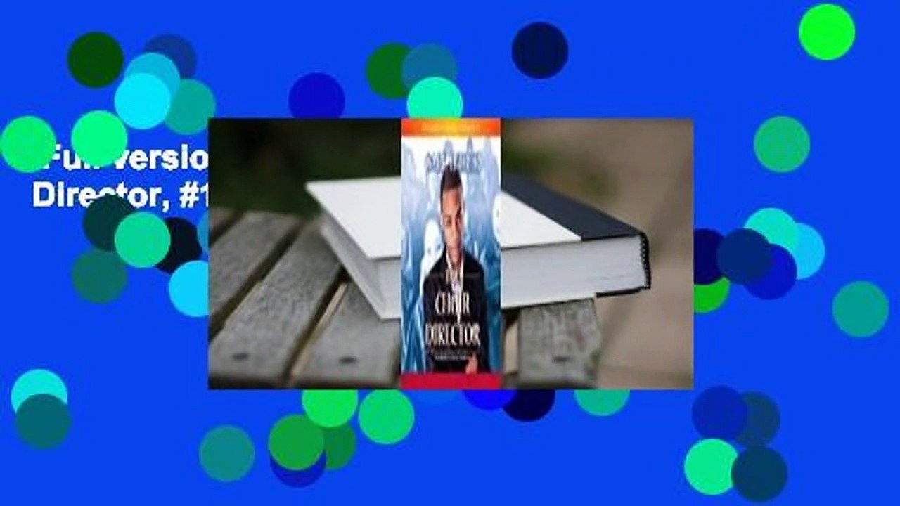 Full version  The Choir Director (Choir Director, #1)  For Kindle