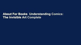 About For Books  Understanding Comics: The Invisible Art Complete