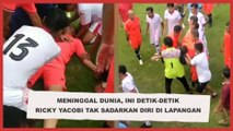 Wafat Saat Main Bola, Ini Detik-detik Ricky Yacobi Tergeletak di Lapangan
