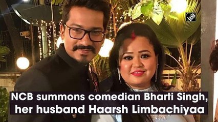 NCB summons comedian Bharti Singh, her husband Haarsh Limbachiyaa
