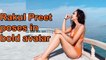 Rakul Preet shares stunning bikini pic | Rakul Preet poses in bikini