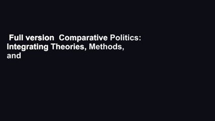 Full version  Comparative Politics: Integrating Theories, Methods, and Cases  Best Sellers Rank :