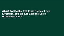 About For Books  The Rural Diaries: Love, Livestock, and Big Life Lessons Down on Mischief Farm