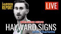 BREAKING: Hordon Hayward to Sign 4 yr $120 Million Deal with Charlotte Hornets