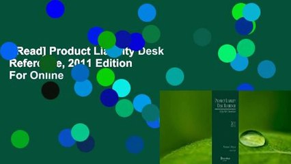 [Read] Product Liability Desk Reference, 2011 Edition  For Online