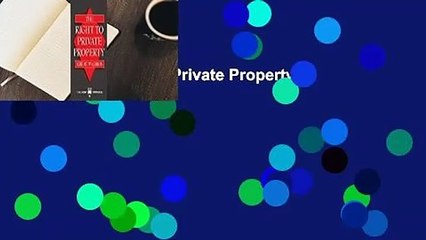[Read] The Right to Private Property  For Free