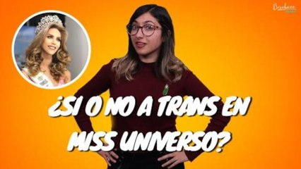 ¿Sí o no a transexuales en Miss Universo?