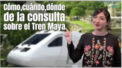 Todo sobre la consulta popular del Tren Maya de López Obrador