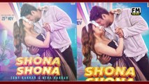 Shehnaaz Gill & Sidharth Shukla New Song SHONA SHONA Poster Out | Neha Kakkar | Tony Kakkar
