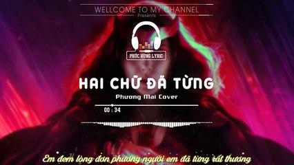 Hai Chữ Đã Từng (ACV Deep House Remix) - PM (Thúy Loan cover)