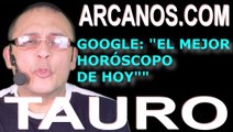 TAURO - Horóscopo ARCANOS.COM 22 al 28 de noviembre de 2020 - Semana 48