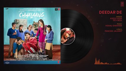 Chhalaang:Deedar De (AUDIO) Rajkummar, Nushrratt | Vishal & Shekhar, Panchhi Jalonvi, Asees K, Dev