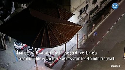 İsrail Gazze Şeridi'ni Vurdu