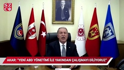 Akar: Yeni ABD yönetimi ile yakından çalışmayı diliyoruz