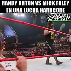 RANDY ORTON VS MICK FOLEY LUCHA HARDCORE