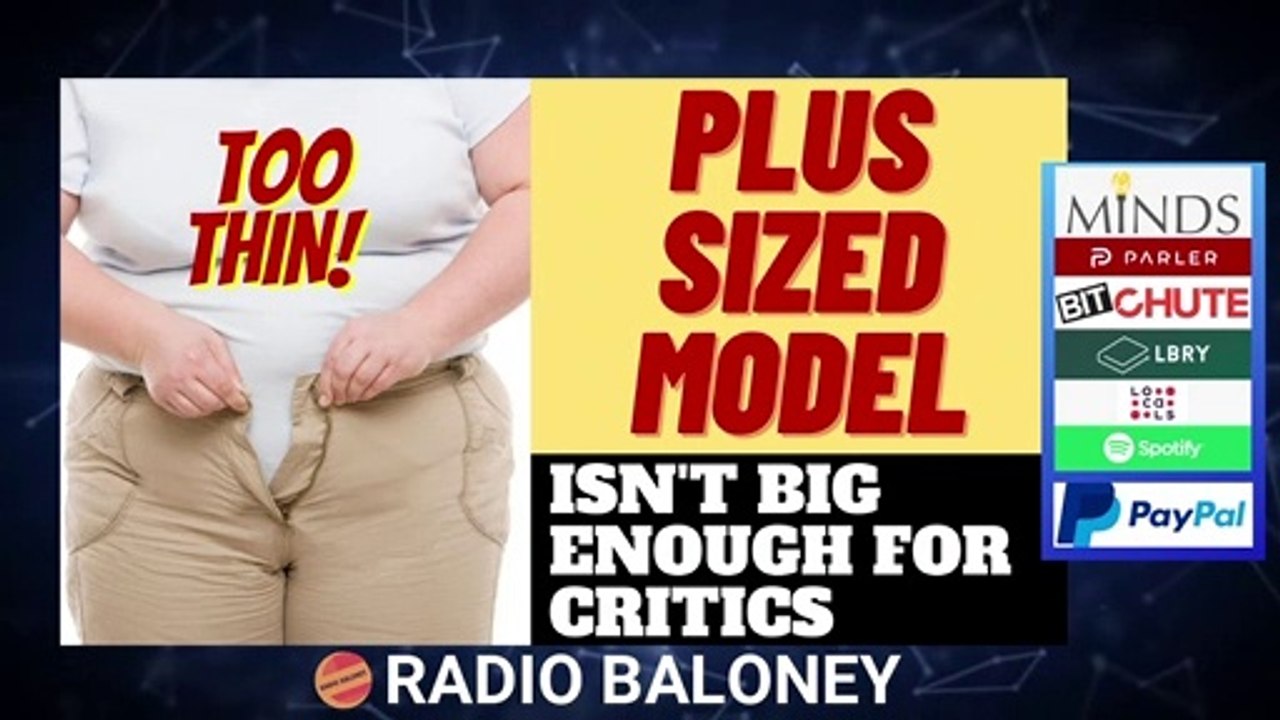 PLUS SIZE MODEL TROLLED FOR BEING TOO THIN - BODY POSITIVITY IS CONFUSING