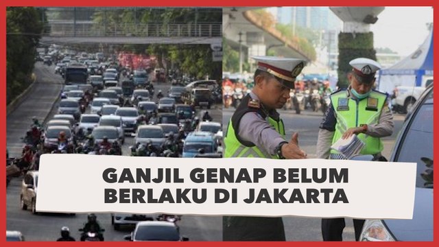 PSBB Transisi Diperpanjang, Ganjil-Genap Belum Berlaku di Jakarta