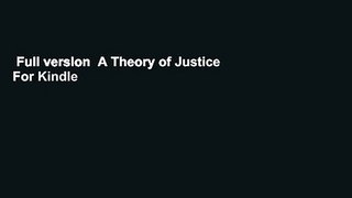Full version  A Theory of Justice  For Kindle