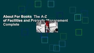 About For Books  The A-Z of Facilities and Property Management Complete