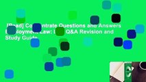 [Read] Concentrate Questions and Answers Employment Law: Law Q&A Revision and Study Guide