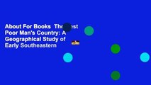 About For Books  The Best Poor Man's Country: A Geographical Study of Early Southeastern