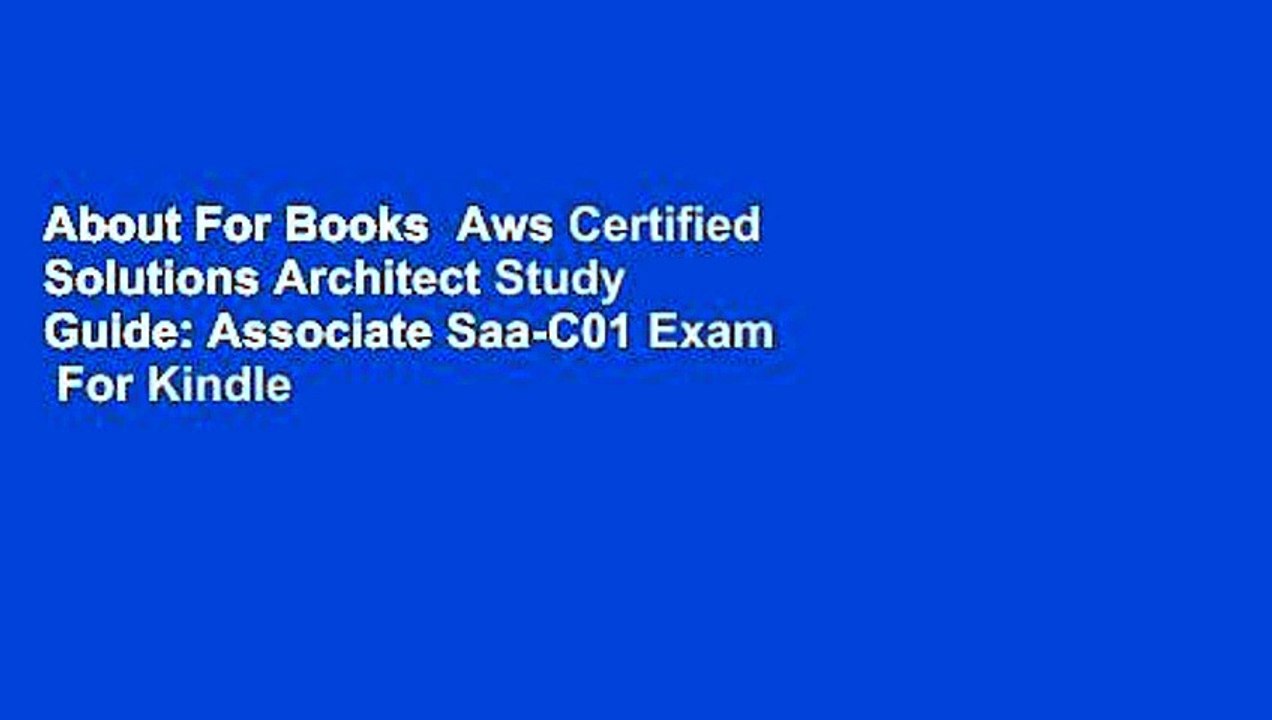 About For Books  Aws Certified Solutions Architect Study Guide: Associate Saa-C01 Exam  For Kindle