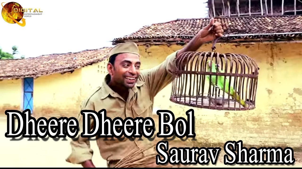 Dheere Dheere Bol | Singer Saurav Sharma | HD Video Song