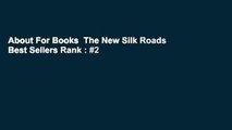 About For Books  The New Silk Roads  Best Sellers Rank : #2