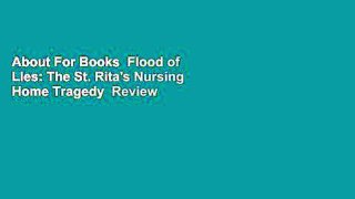 About For Books  Flood of Lies: The St. Rita's Nursing Home Tragedy  Review