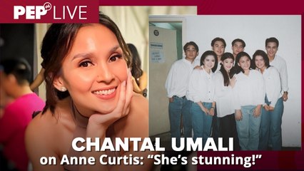 Chantal Umali on Anne Curtis: "She's stunning!"
