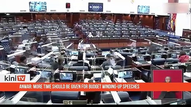 Anwar_ More time should be given for budget winding-up speeches