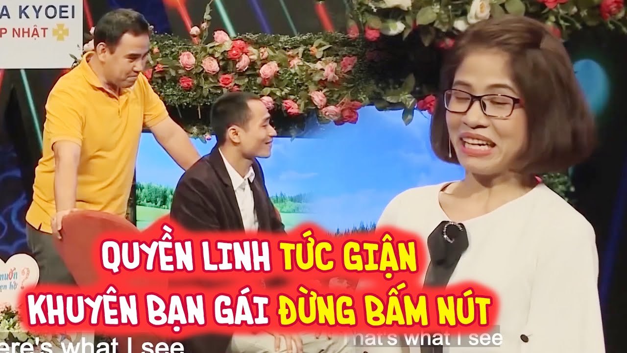 QUYỀN LINH TỨC GIẬN KHUYÊN BẠN GÁI ĐỪNG BẤM NÚT VÌ KHÔNG COI TÌNH CẢM CỦA CHÀNG TRAI RA GÌ | BMHH