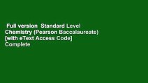 Full version  Standard Level Chemistry (Pearson Baccalaureate) [with eText Access Code] Complete