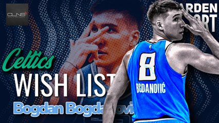 NBA RUMORS: Ainge, Celtics WANT of Bogdan Bogdanovic