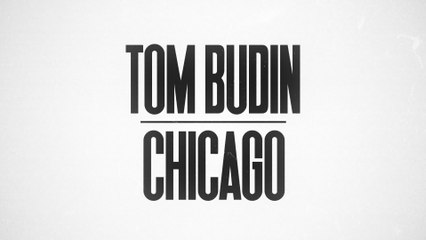 Tom Budin - Chicago