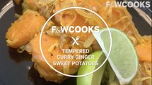 Samantha Fore's Tempered Curry Ginger Sweet Potatoes | Food&Wine Cooks | Food&Wine