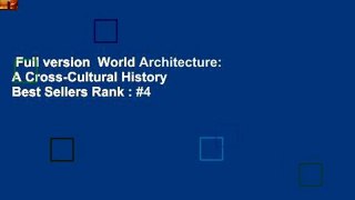 Full version  World Architecture: A Cross-Cultural History  Best Sellers Rank : #4
